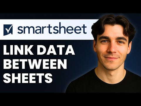 How To Pull Data From Another Sheet In Smartsheet (Tutorial 2026)