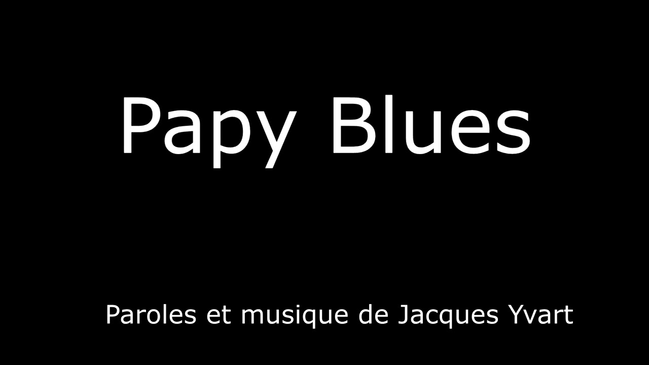 Papy blues
