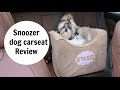 Snoozer Lookout Dog Carseat Review