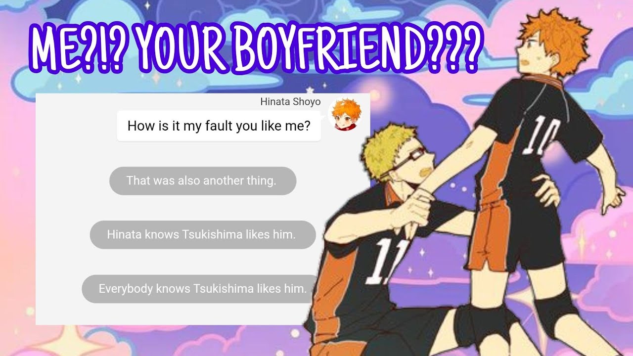 Are you sure you want ME as your boyfriend ??? • TsukiHina getting together fic!!! | 𝑪𝒆𝒔𝒕𝒊𝒊