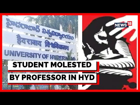 Hyderabad News | Hyderabad Central University Prof Held For Molesting A Student | English News - CNNNEWS18