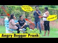 Angry beggar prank  bhasad news  pranks in india 2022