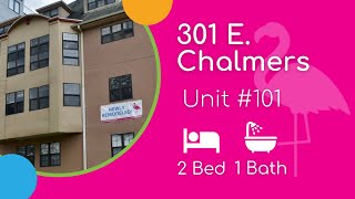 301 E. Chalmers #101 (2BD/1BA)