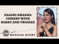 Raashi Khanna Comedy With Bobby And Thaman Venky Mama Musical Night Shreyas Media 