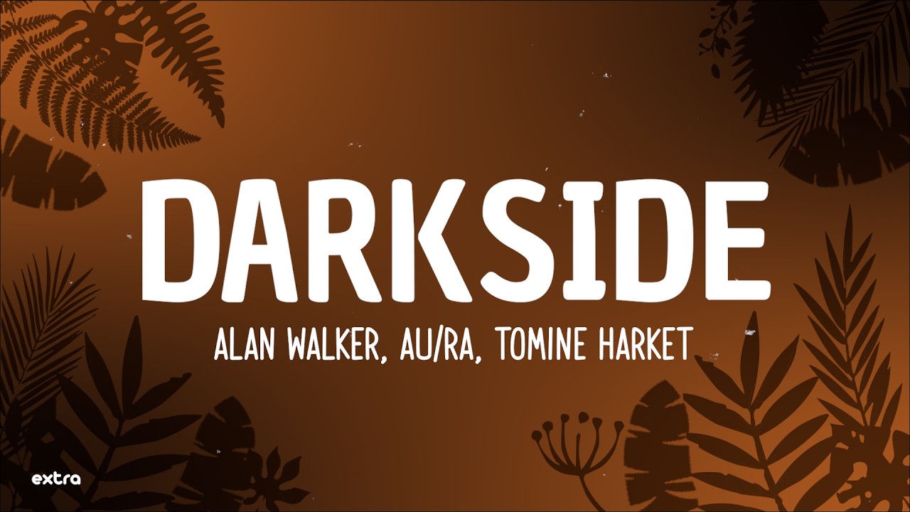 Alan Walker ‒ Darkside (Lyrics) ft. Au/Ra & Tomine Harket - YouTube