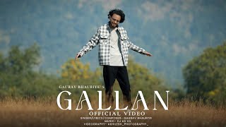 Gallan Official Music Video Gaurav Bhauriye Dj As Vil New Song