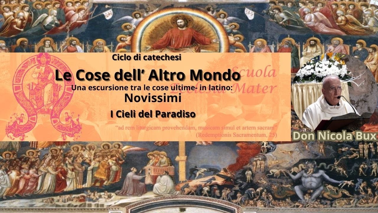 Don Nicola Bux: I Novissimi - I Cieli del Paradiso