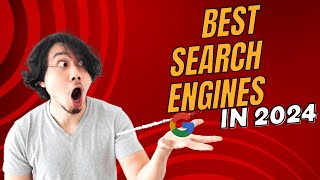 The top 10 search engines in 2024(Reviewed)