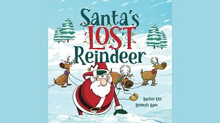 Santa's Lost Reindeer :A Christmas Book That Will Keep You Laughing by Rachel Hilz | Read Aloud