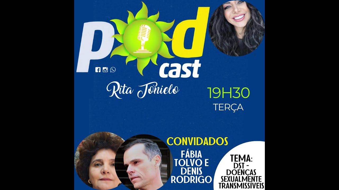 ⚠️ DSTs: O Que Você Precisa Saber para se Proteger | Dra. Rita com Fábia Tolvo e Denis Rodrigo
