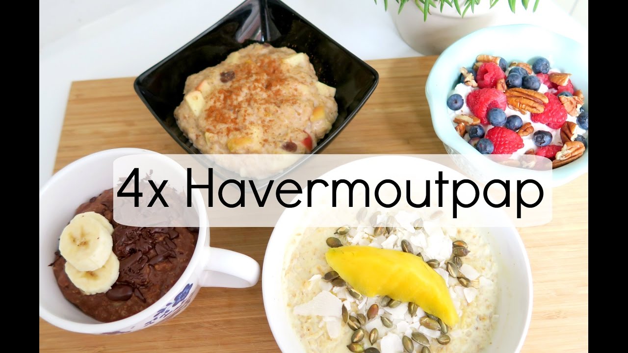 4x Havermoutpap - Recept voor Gezond Ontbijt