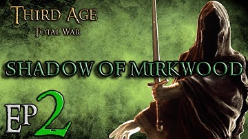(2) Third Age Total War 3.2 Divide and Conquer: Shadow of Mirkwood: Bandits? Dwarves? Moria!