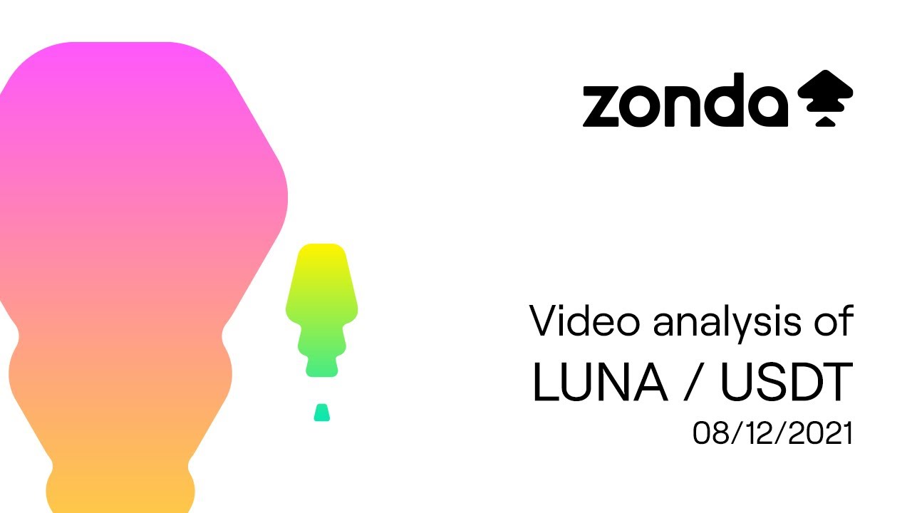 Luna Technical Analysis LUNA/USDT 08/12/2021 Zonda YouTube