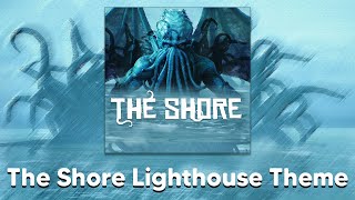 The Shore - Lighthouse Theme @DragonisGamesOfficial