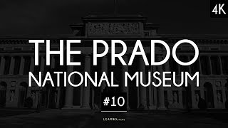 The Prado National Museum: A collection of 200 artworks #10 | LearnFromMasters (4K)