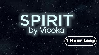 Vicoka  Spirit Teaser 1 Hour  Loop