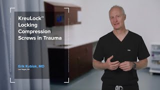 KreuLock™ Locking Compression Screws in Trauma