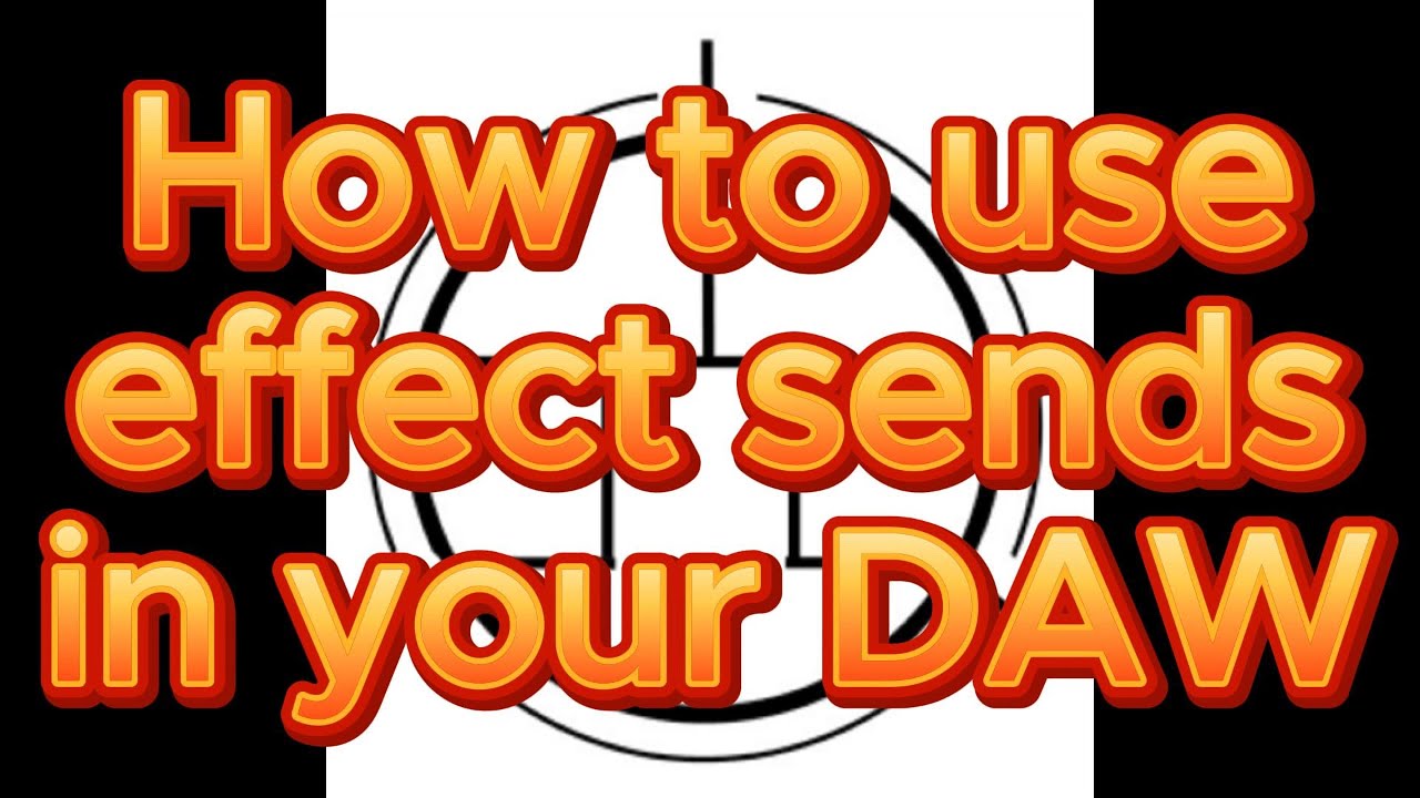 How to use effect sends in your daw youtube