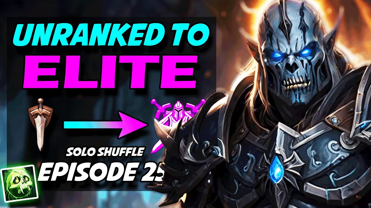 BACK OVER 2300 RATING | Unholy DK Season 4 Solo Shuffle Arenas Unranked To Elite Ep 25