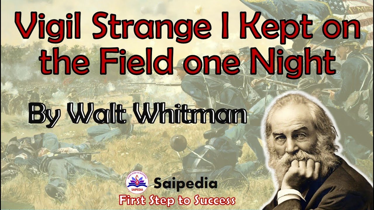 Vigil Strange I Kept on the Field one Night by Walt Whitman poem Drum Taps American Literature