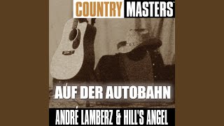 Video thumbnail of "Andre Lamberz & Hill' Angels - Der Weg Zurück Nach Haus (Green Green Grass Of Home)"
