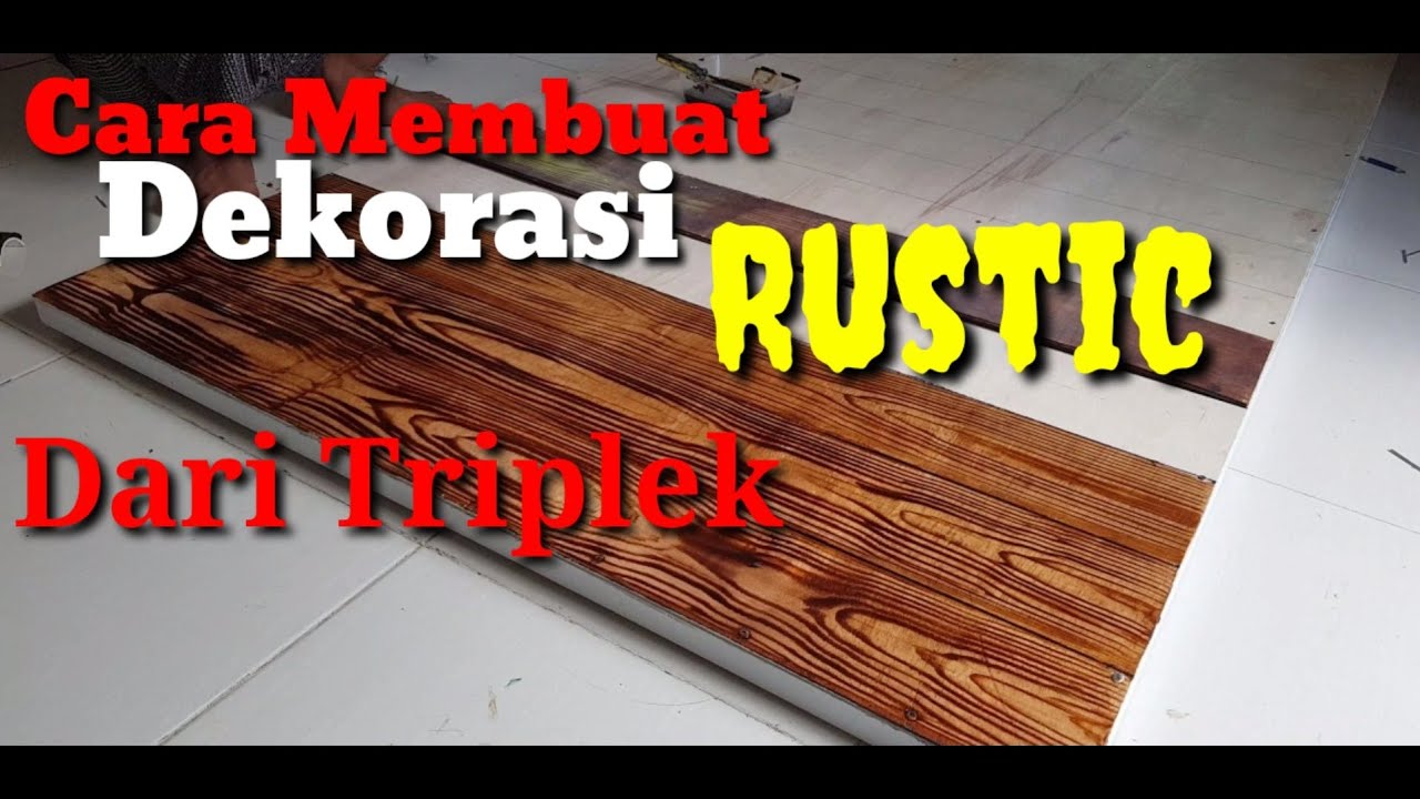 Cara bikin  dekorasi rustic dari  papan triplek  YouTube