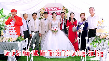 Làm Lễ Sân Khấu - MC. Minh Tiến Đến Từ Cù Lao Dung - Sóc Trăng