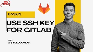 GitLab with SSH Key: How to Set Up Secure Authentication Step-by-Step | Gitlab | SHH | @S3CloudHub