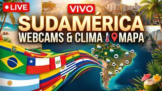 🏖️🅰🅾🆅🅸🆅🅾🏖️South America Webcam Tour🇧🇷🇦🇷🇨🇱🇨🇴🇵🇪🇺🇾🇵🇾Beaches, Cities, Travel, Weather & Maps📍🌡️LO-FI