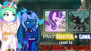 Past Celestia And Luna React To The Villains Part 3 Pumpycat