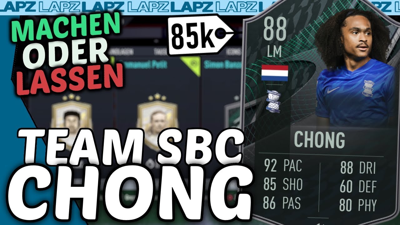 FIFA 22 CHONG TEAM GRUNDLAGEN SBC Richtig Starke Karte Machen Oder fifa-22-chong-team-grundlagen-sbc-richtig-starke-karte-machen-oder