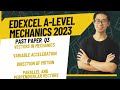 Edexcel A-Level Maths 2023 Paper 3 Mechanics Q3 | Full Step-by-Step Explanation | Exam Prep