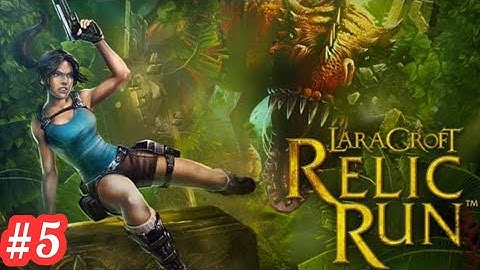 lara croft relic run || Lara Croft: Relic Run - Gameplay Walkthrough Part 5 - Levels (Android)