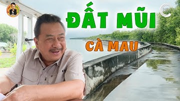 Một vòng ĐẤT MŨI CÀ MAU | MC Việt Thảo | Ẩm Thực & Đời sống - Tập 253 | Chuyện Bên Lề 1920