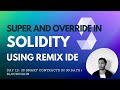Understanding Super and Override Keywords in Solidity | Solidity for beginners | Day 12