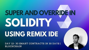 Understanding Super and Override Keywords in Solidity | Solidity for beginners | Day 12
