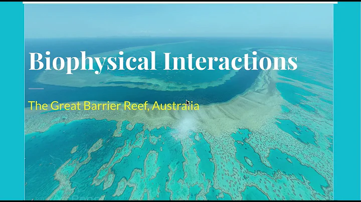 Great Barrier Reef- Biophysical Interactions