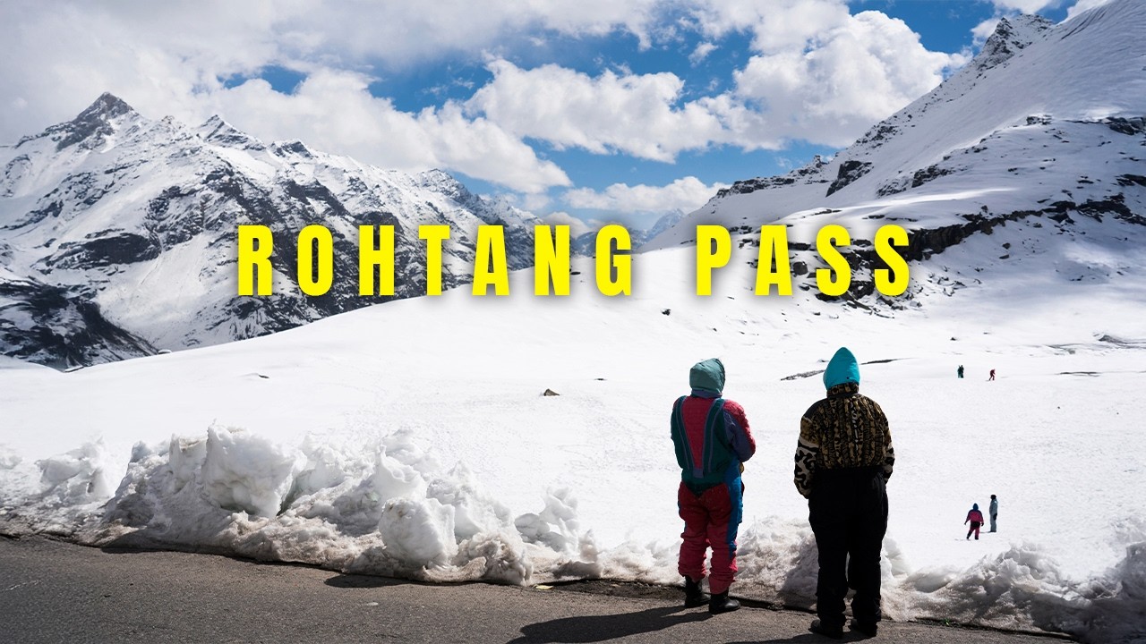 Exploring Manali to Rohtang Pass: Travel Tips, Weather & Permit Details