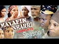 Mayafin sharri season 1 complete eps 1 to 14  realbakoritvsairamovies