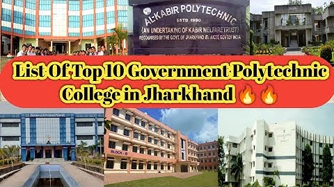 List of top 10 government Polytechnic College in Jharkhand🔥🔥।। Jharkhand Polytechnic 2021