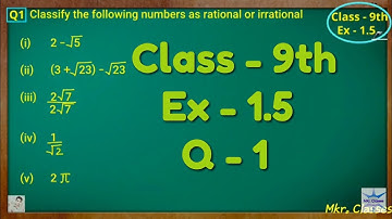 Class - 9th, Ex - 1.5, Q 1 ( NUMBER SYSTEM ) CBSE NCERT