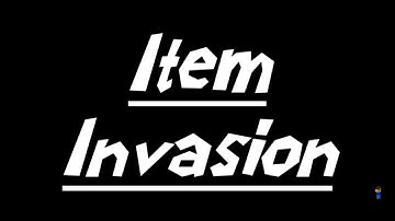 Item Invasion intro