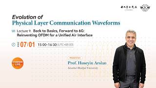Lecture 9. Back to Basics, Forward to 6G: Reinventing OFDM for a Unified Air Interface