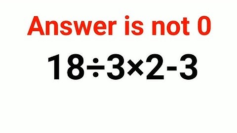 18÷3×2-3 The answer is not 0. Many got it wrong!  Ukraine Math Test #math #percentages #ukraine