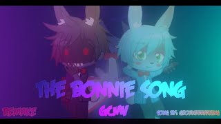 The Bonnie Song || GCMV (Remake) || Five Nights At Freddys 2