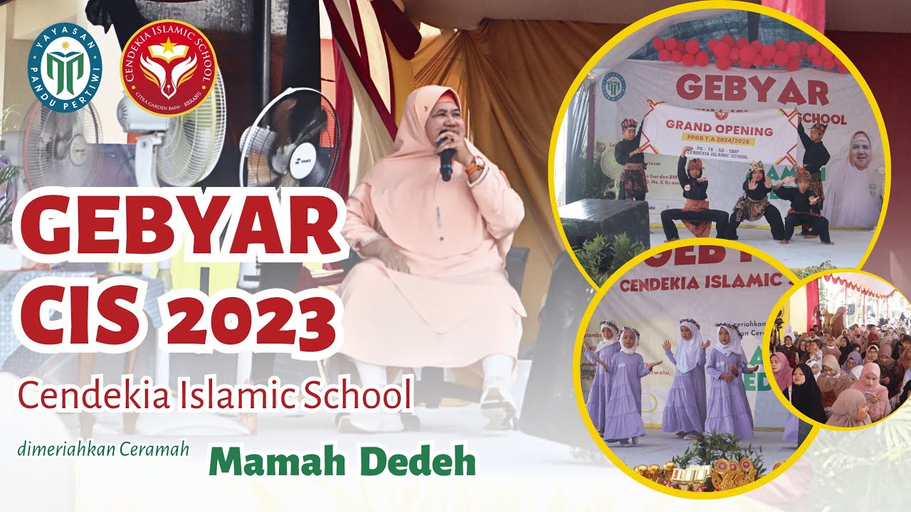GEBYAR CIS 2023 | bersama Mamah Dedeh | Cendekia Islamic School Serang