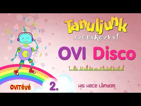 Hangszer ovi - Kis kece lányom (Ovi Disco)