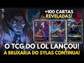 RIFTBOUND LANÇADO: TCG DO LOL REVELA +100 CARTAS E UM BUG MALUCO COM MEL E SYLAS!