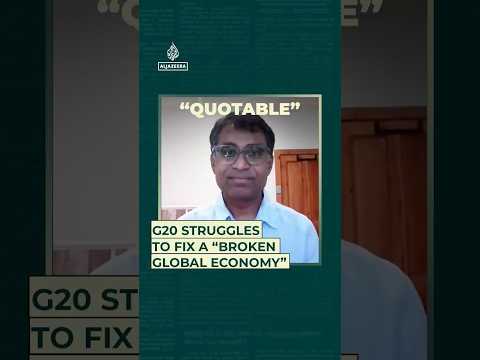 G20 struggles to fix a “broken global economy”