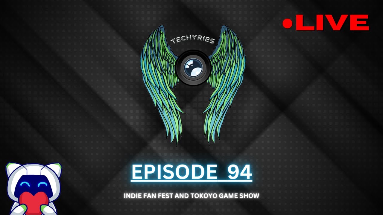 Indie Fan Fest, Tokyo Game Show, Indie Showdown - Episode 94 | Techyries Live
